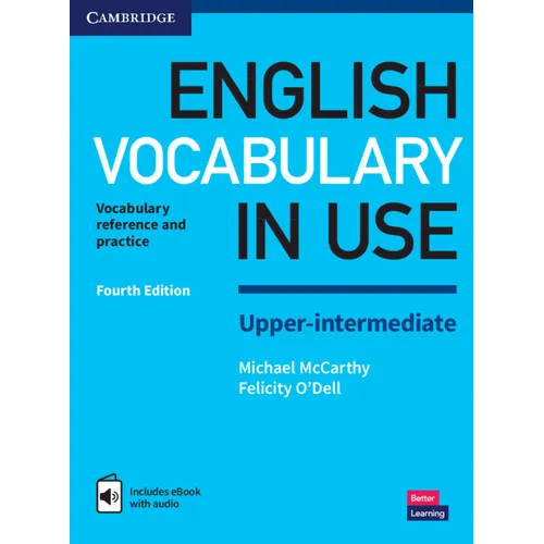 English Vocabulary in Use Upper-Intermediate Book with Answers and Enhanced eBook: Vocabulary Reference and Practice