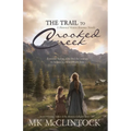 The Trail to Crooked Creek