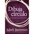 El Dibuja el c��rculo, Devocional: El desaf��o de 40 d��as de oraci��n = Draw the Circle = Dra