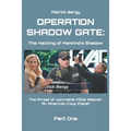 Operation ShadowGate: The Hacking of Mankind's Shadow