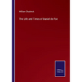 The Life and Times of Daniel de Foe