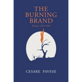 The Burning Brand: Diaries 1935-1950