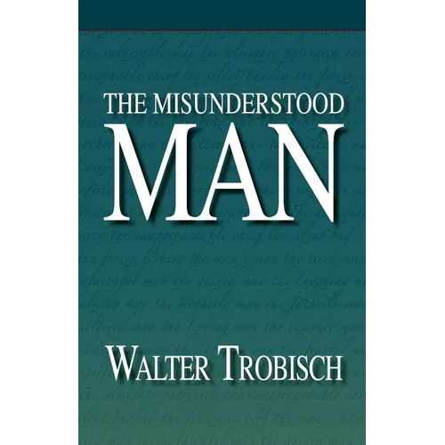 The Misunderstood Man