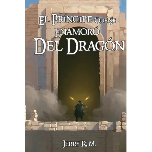 El Principe que se Enamoro del Dragon