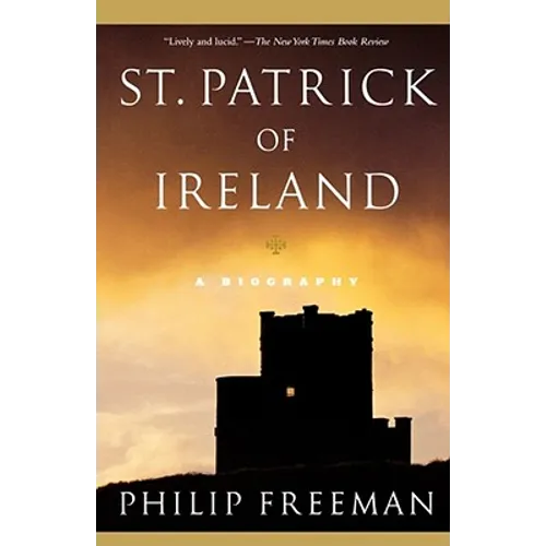 St. Patrick of Ireland: A Biography (Revised)