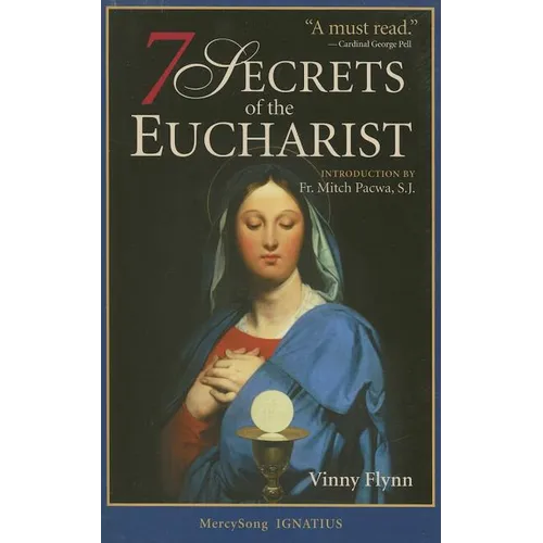 7 Secrets of the Eucharist
