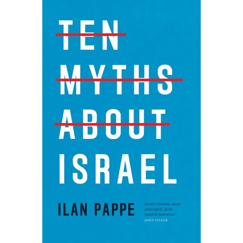 Ten Myths about Israel