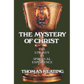 Mystery of Christ: The Liturgy as Spiritual Experience