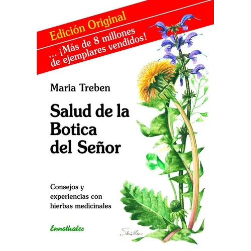 Salud de la Botica del Señor: Consejos Y Experiencias Con Hierbas Medicinales