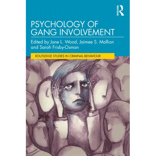 Psychology of Gang Involvement