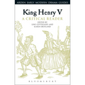 King Henry V: A Critical Reader