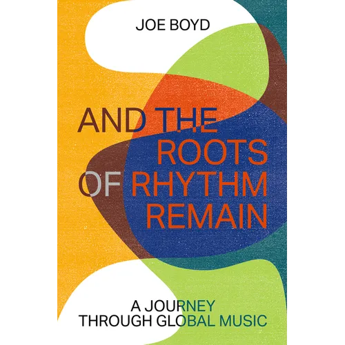 And the Roots of Rhythm Remain