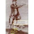 Renegade Revolutionary: The Life of General Charles Lee