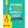 Hymns & Bible Songs for Easy Guitar. Vol 1.