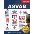 ASVAB Study Guide: Spire Study System & ASVAB Test Prep Guide with ASVAB Practice Test Review Questions for the Armed Services Vocational Aptitude Bat