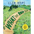 What the Road Said (Special Keepsake Edition): A Perfect Gift for Graduation
