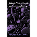 This Tenuous Atmosphere