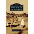 Recollections of Pierre Part and the Belle River