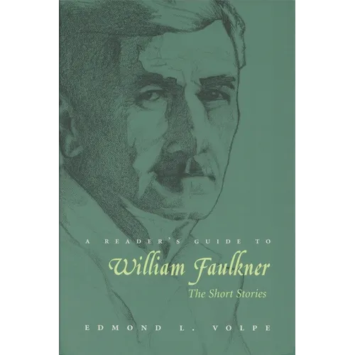 A Reader's Guide to William Faulkner: The Short Stories