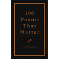 100 Poems That Matter