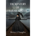 The Mystery of Sarah Slater