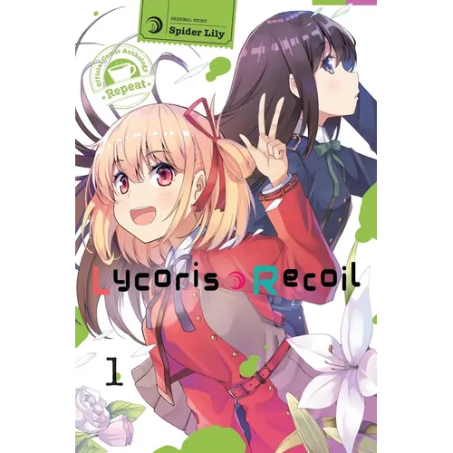 Lycoris Recoil Official Comic Anthology: Repeat, Vol. 1: Volume 1