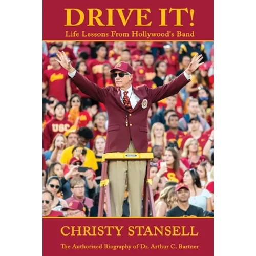 Drive It! Life Lessons From Hollywood's Band