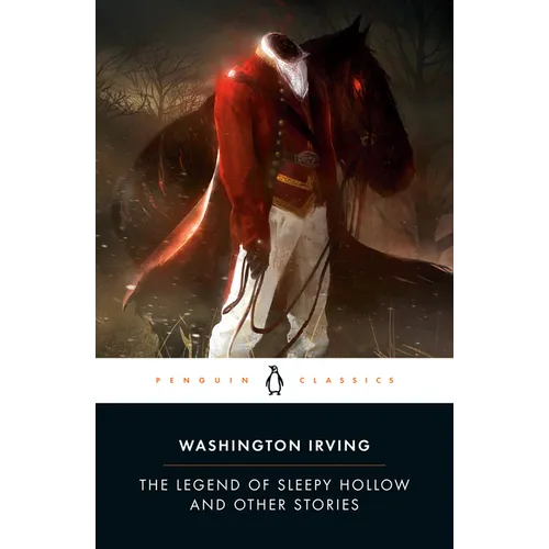 The Legend of Sleepy Hollow and Other Stories