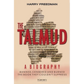 The Talmud: A Biography: Banned, Censored and Burned. The book they couldn't suppress.