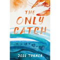 The Only Catch