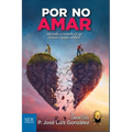 Por no amar