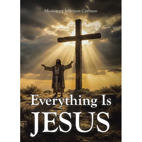 Everything Is Jesus