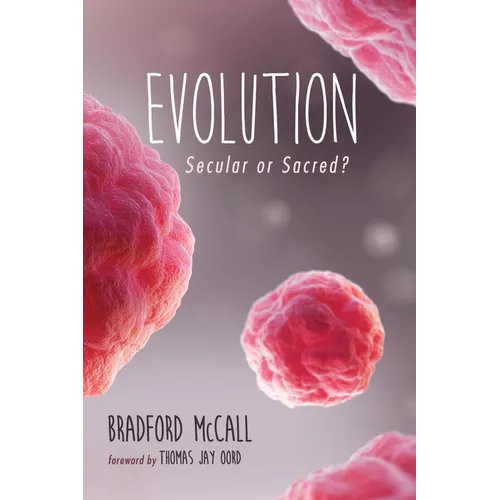 Evolution: Secular or Sacred?
