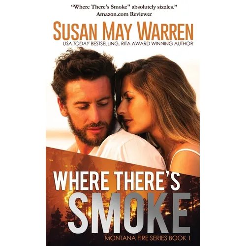 Where There's Smoke: Summer of Fire book 1