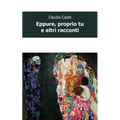Eppure, proprio tu e altri racconti