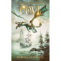 Cove: The Scorpion Chronicles Book 4