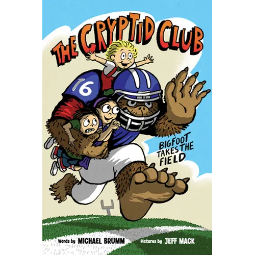 The Cryptid Club #1: Bigfoot Takes the Field: A Graphic Novel