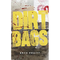 Dirtbags