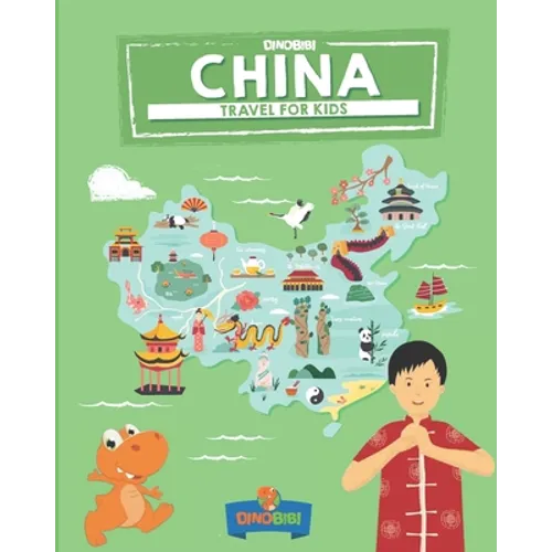 China: Travel for kids: The fun way to discover China
