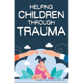 Helping Children Through Trauma