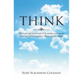 Think: Our Lord And Savior Says To Be Perfect, Even As Our Heavenly Father Is Perfect. What Are You Saying?