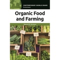 Organic Food and Farming: A Reference Handbook