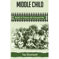 Middle Child: Build A Fence All Around Me