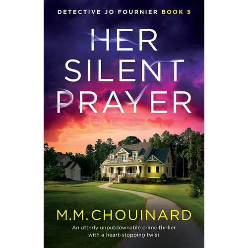 Her Silent Prayer: An utterly unputdownable crime thriller with a heart-stopping twist
