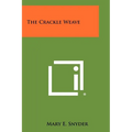 The Crackle Weave