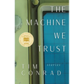 The Machine We Trust: Stories