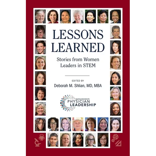 Lessons Learned: Stories from Women Leaders in STEM