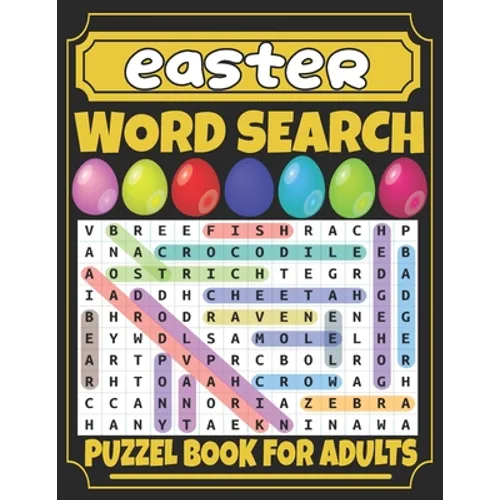 Easter Word Search For Adults: Fun Easter Word Search Book for Adults;Large Print 100 Easter And Spring Word Searches Without Solutions for Adults An