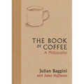 The Book of Coffee: A Philosophy