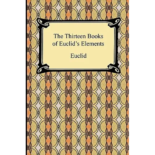 The Thirteen Books of Euclid's Elements